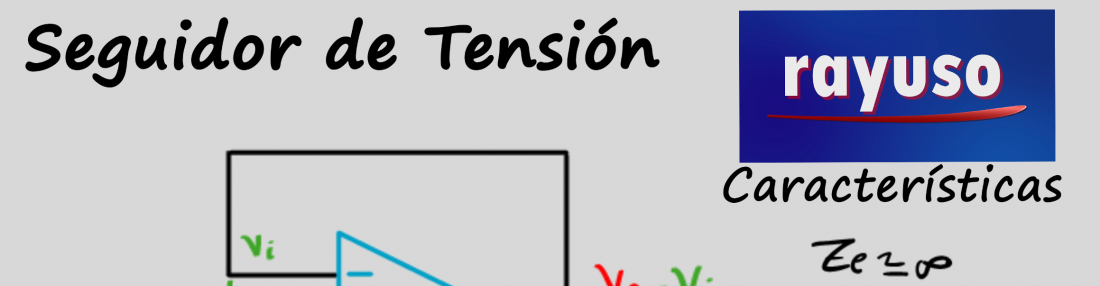Amplificador Operacional en configuración seguidor de tensión
